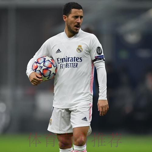 阿扎尔替补未出场 皇马生涯还未出战国家德比 阿扎尔替补未出场 皇马生涯还未出战国家德比